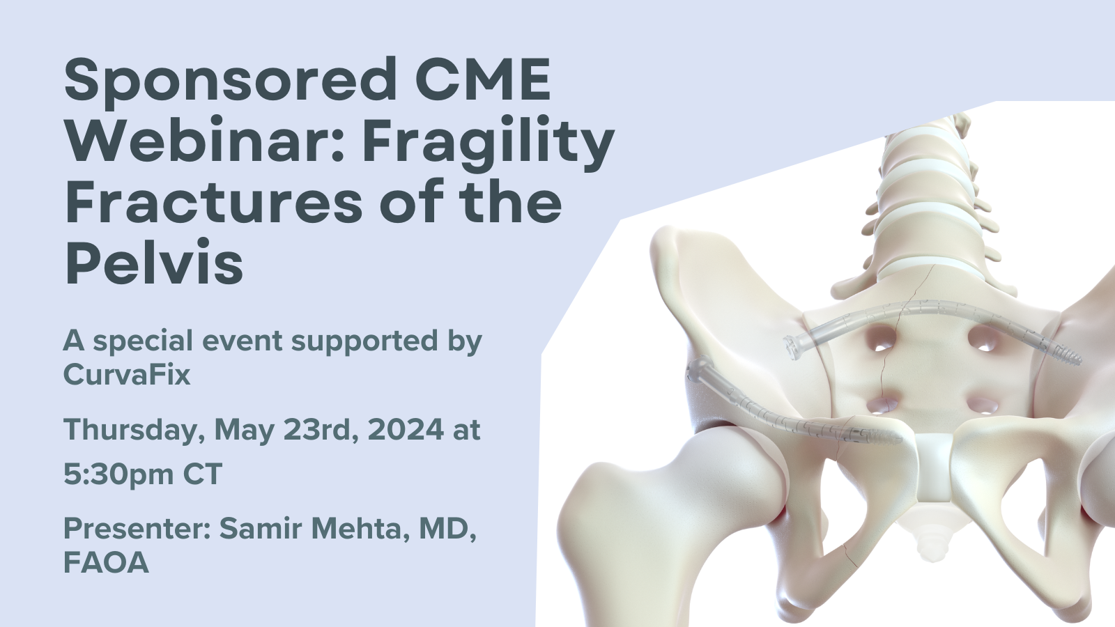 Sponsored CME Webinar: Fragility Fractures of the Pelvis (May 23rd ...